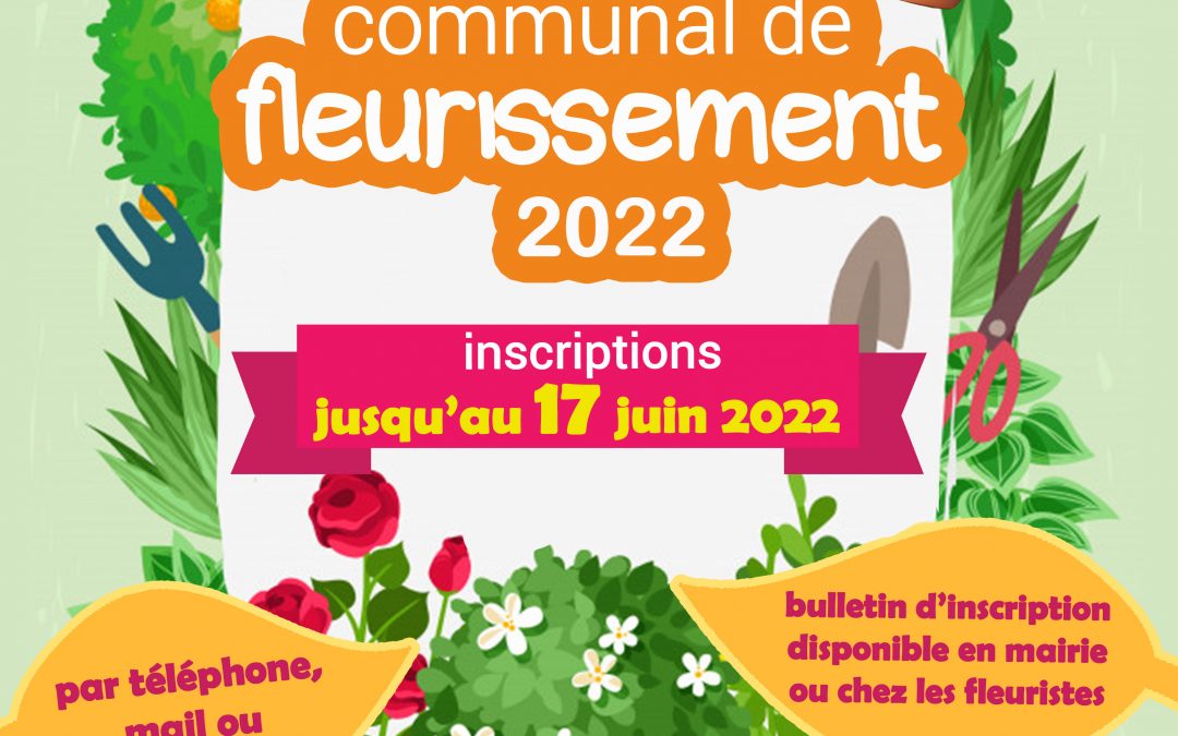 Concours communal de fleurissement 2022 : laissez votre créativité s’exprimer au travers de cette nouvelle édition !